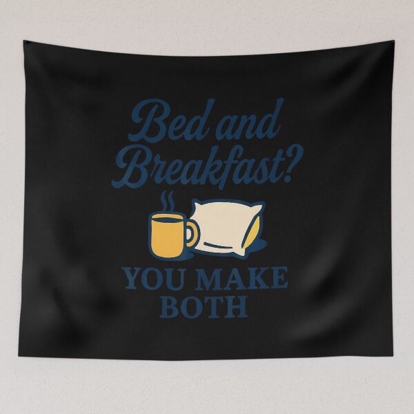 Item preview, Funny Parent  Spouse Humor Design - Bed  Breakfast Joke designed and sold by KristyCharleen.