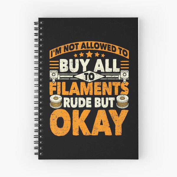 Item preview, I'M Not Allowed To Buy All The Filaments 3D Printing Geek designed and sold by AdellBridgett.