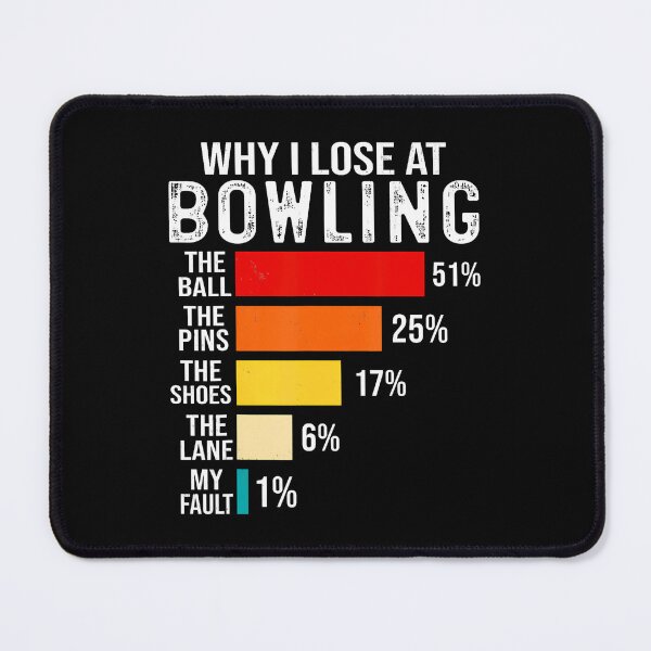 Item preview, Funny Bowler Why I Lose At Bowling Player Lover designed and sold by LynneMarisa.