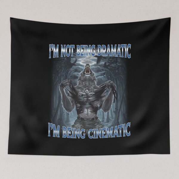 Item preview, Cringe Alpha Wolf I'm Not Being Dramatic I'm Being Cinematic designed and sold by elderberry.