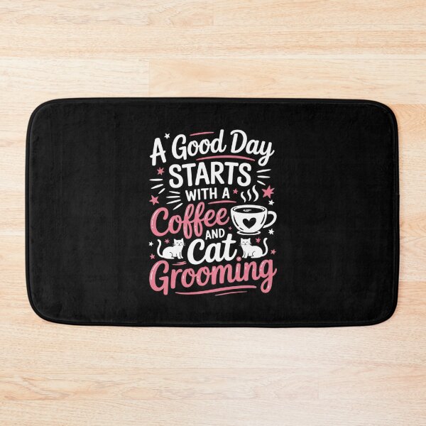 Item preview, A Good Day Starts With Coffee And Cat Grooming Pet Groomer  designed and sold by RuthGAArt.