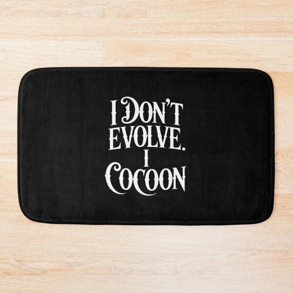 Item preview, Gothic Quote I Don’t Evolve I Cocoon Sarcastic designed and sold by LittleDame.