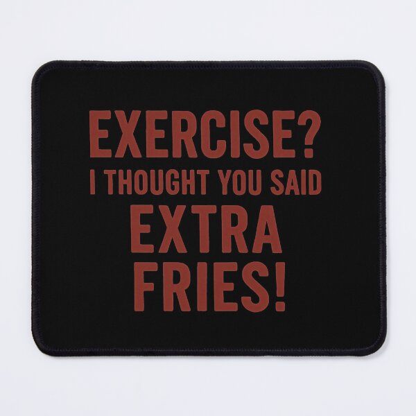 Item preview, Extra Fries: A Witty Mishearing of the Fitness Mandate designed and sold by Jason123za.
