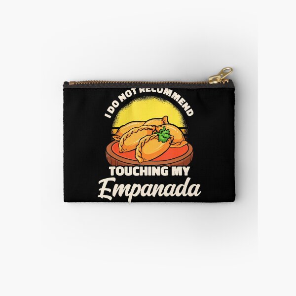 Item preview, I Do Not Recommend Touching My Empanada Foodie designed and sold by CarmelaConstan.