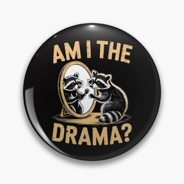 Item preview, Am I The Drama Raccoon Unhinged Meme Hilarious Raccoon Meme designed and sold by CareTopping.