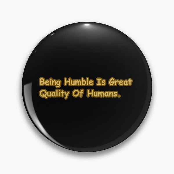 Item preview, Being Humble Is Great Quality Of Humans - Character Affirmation Sticker for Personal Growth designed and sold by CapriCreatives.