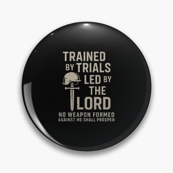 Item preview, Trained By Trials Led By The Lord  Christian Warrior Faith designed and sold by KarlaLeanne.