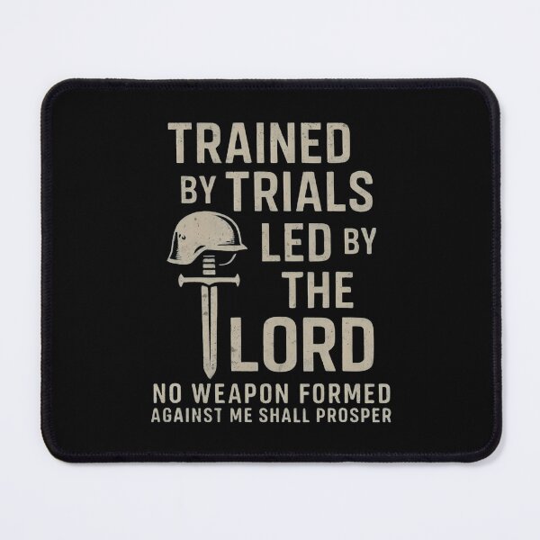 Item preview, Trained By Trials Led By The Lord  Christian Warrior Faith designed and sold by KarlaLeanne.