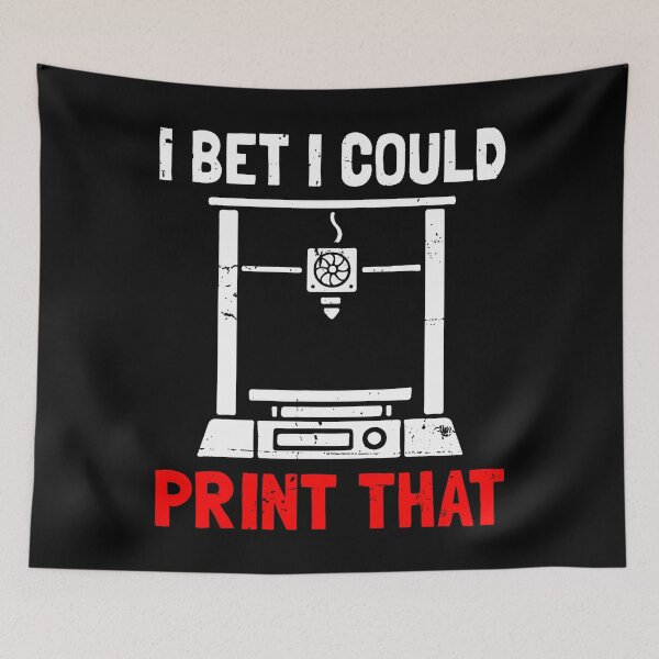 Item preview, I Bet I Could Print That Funny Rapid Prototyping 3D Printer designed and sold by ElaineEsther.