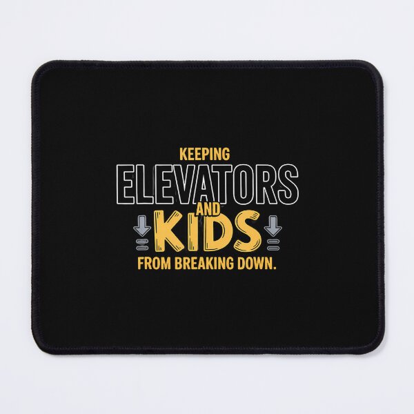 Item preview, Keeping Elevators And Kids From Breaking Down Elevator Dad designed and sold by MonicaSophie.