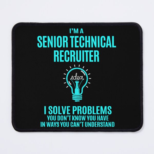 Artikelvorschau, Senior Technical Recruiter entworfen und verkauft von ginawilliams39.