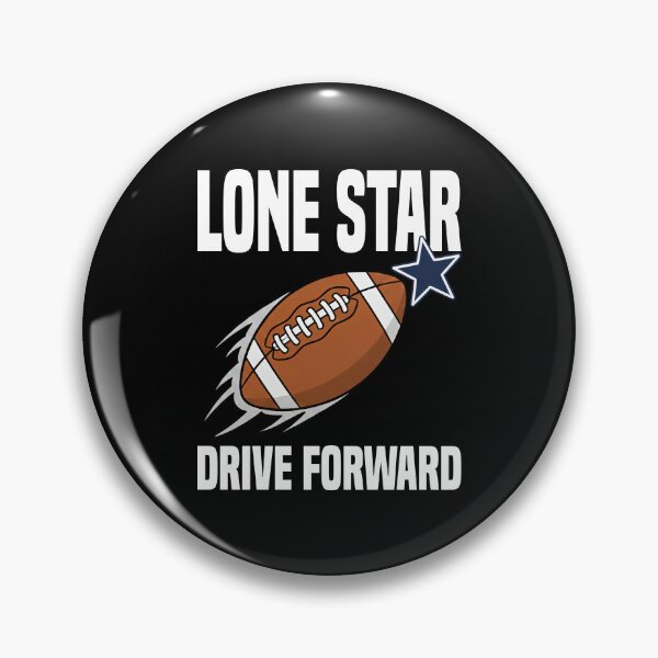 Item preview, LONE STAR DRIVE FORWARD - DALLAS FOOTBALL designed and sold by KEF Custom.