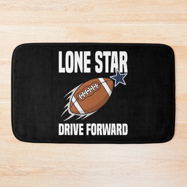 Item preview, LONE STAR DRIVE FORWARD - DALLAS FOOTBALL designed and sold by KEF Custom.