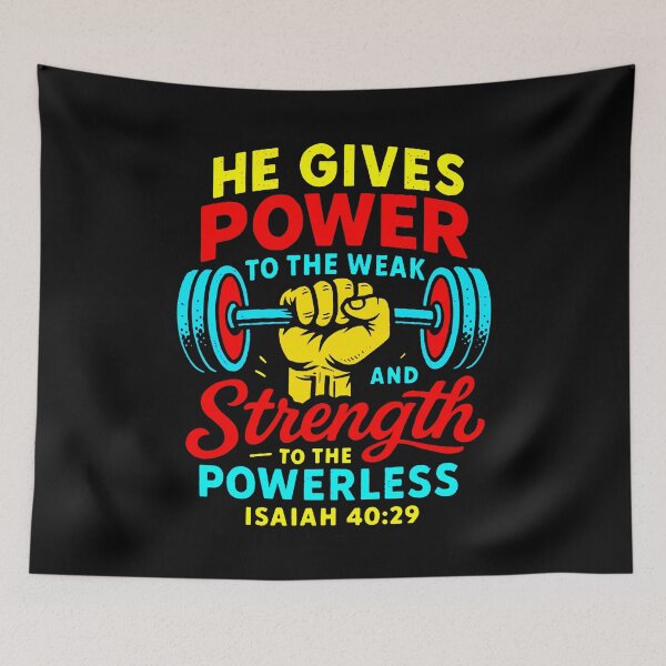 Item preview, Isaiah 40:29 He Gives Power to the Weak and Strength to the Powerless designed and sold by plushism.