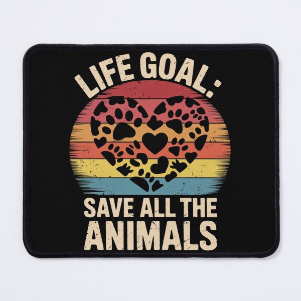 Item preview, Life Goal Save All The Animals Wildlife Rescue Animal designed and sold by VerseFarm.