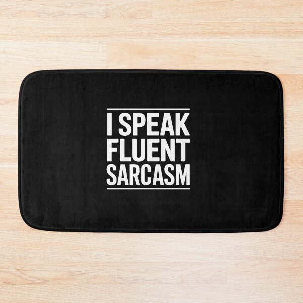 Item preview, Language of Sarcasm - Witty - Funny  designed and sold by estellaken.