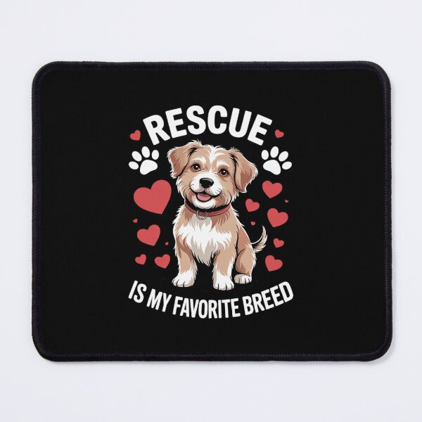 Item preview, Adopted Dog Life Rescue Is My Favorite Breed designed and sold by RsFilsingerArt.