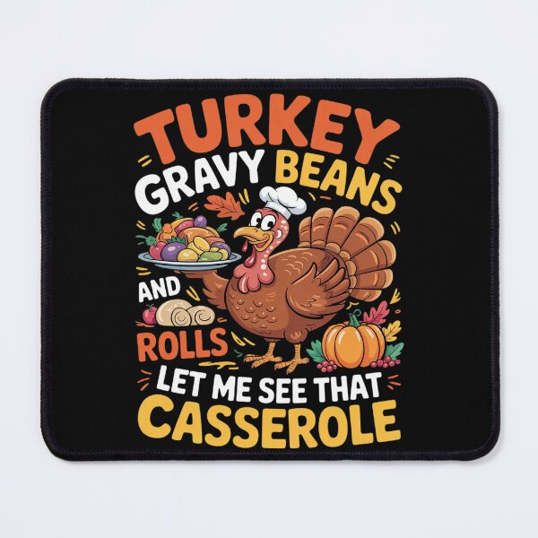 Item preview, Turkey Gravy Beans And Rolls Casserole Funny Thanksgiving 02 designed and sold by VerseFarm.