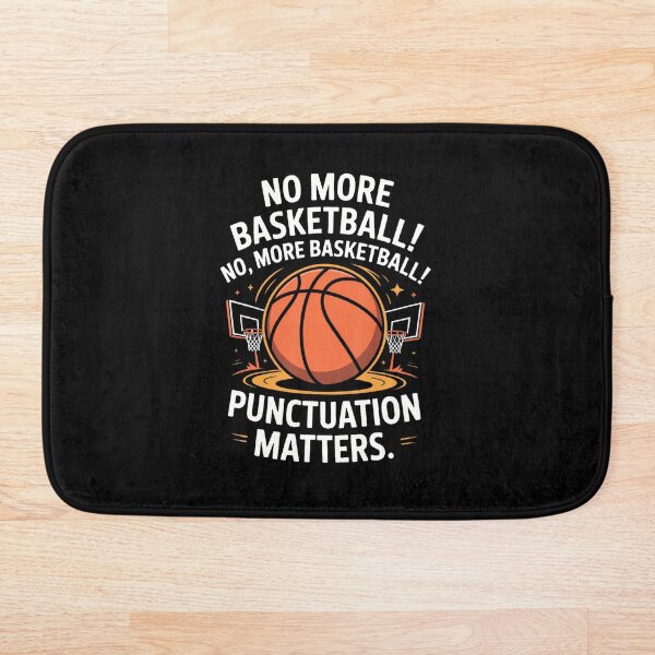 Item preview, Punctuation Matters Funny Basketball Grammar English Teacher designed and sold by EricaMaude1.