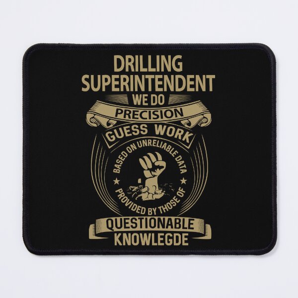 Item preview, Drilling Superintendent designed and sold by hzibfldecjq42.