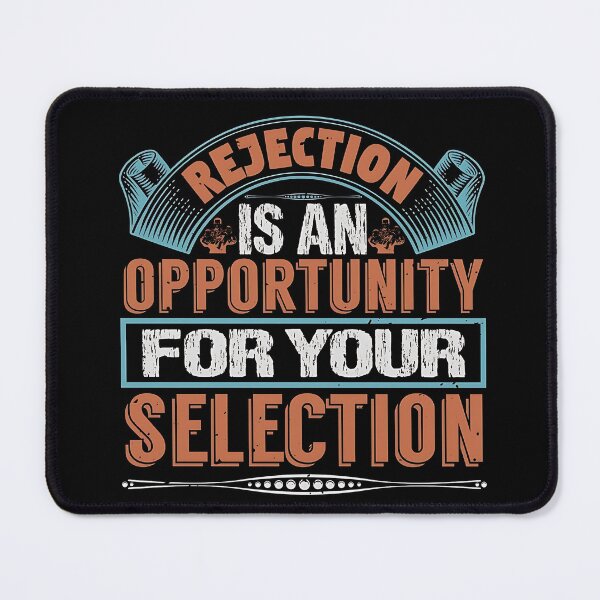 Item preview, Rejection Is an Opportunity designed and sold by Lineesh Kumar.