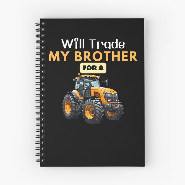 Item preview, I Will Trade My Brother For Tractor Funny Family designed and sold by MelanieMiram1.