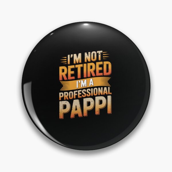 Item preview, I'm Not Retired I'm A Professional Poppi Fathers Day  designed and sold by milanforbes.