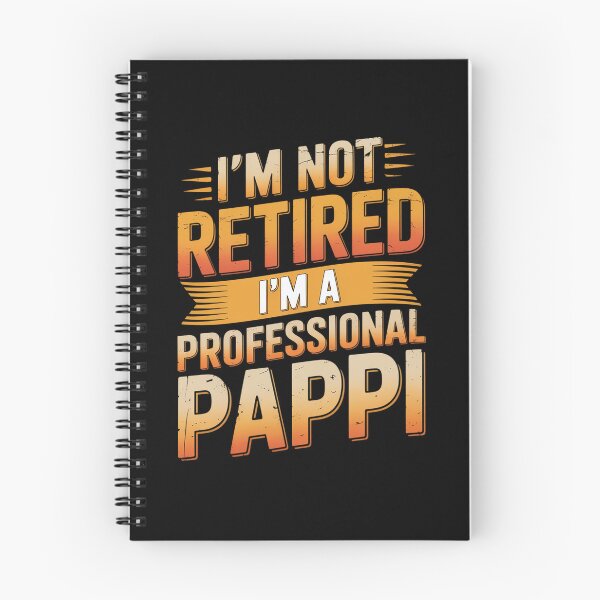 Item preview, I'm Not Retired I'm A Professional Poppi Fathers Day  designed and sold by milanforbes.