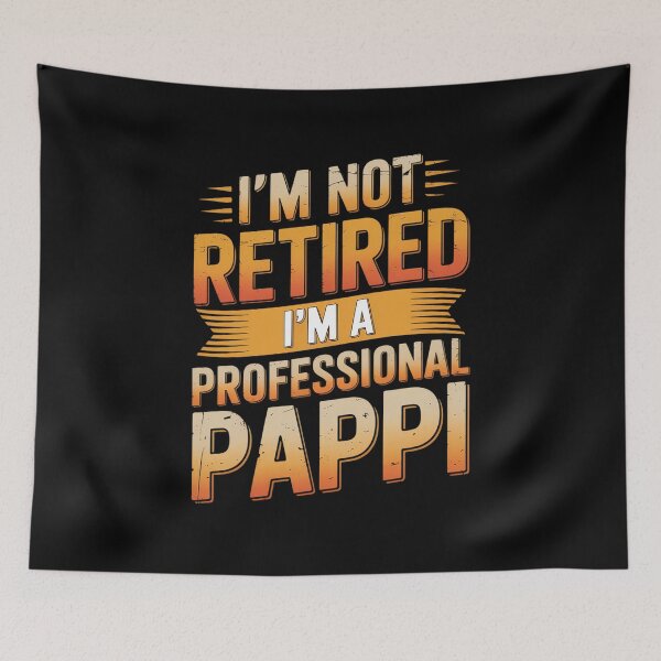 Item preview, I'm Not Retired I'm A Professional Poppi Fathers Day  designed and sold by milanforbes.