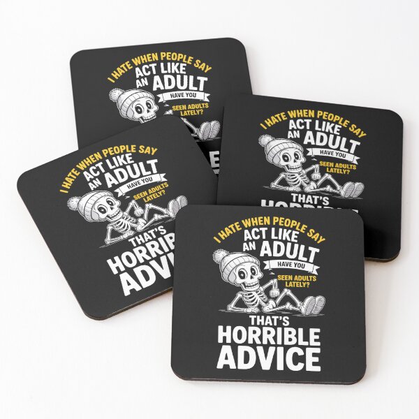 Item preview, i Hate When People say act Like an Adult Have You seen Adult  designed and sold by estellaken.