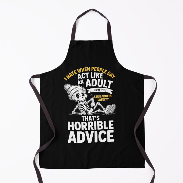 Item preview, i Hate When People say act Like an Adult Have You seen Adult  designed and sold by estellaken.