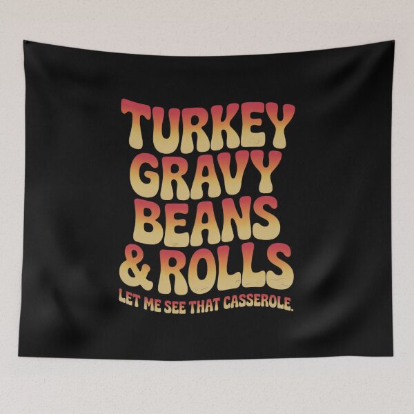 Item preview, Turkey Gravy Beans and Rolls Funny Autumn Thanksgiving 3  designed and sold by KotexTemu.
