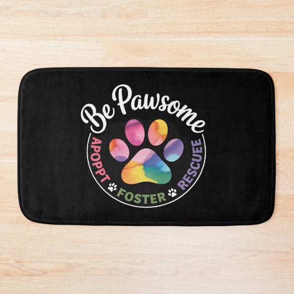 Item preview, Be PAWsome Adopt Foster Rescue  designed and sold by NailMolisa.