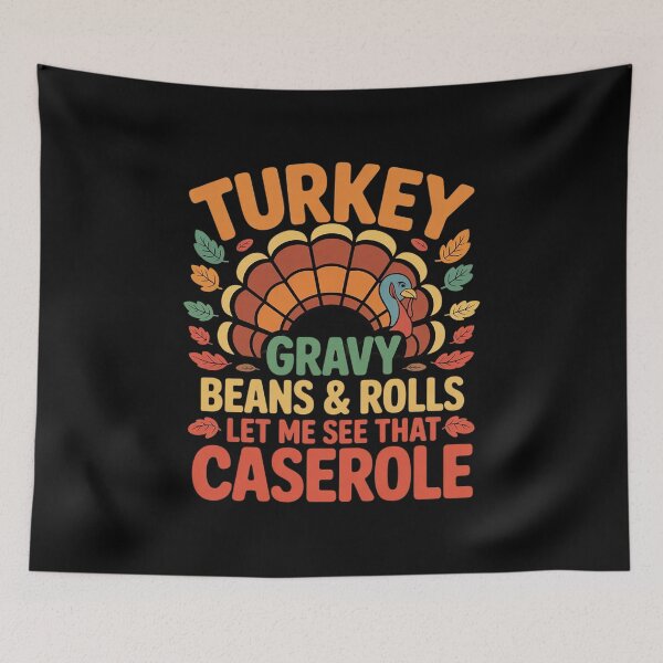Item preview, Turkey Gravy Beans And Rolls Let Me See That Casserole  4  designed and sold by KotexTemu.