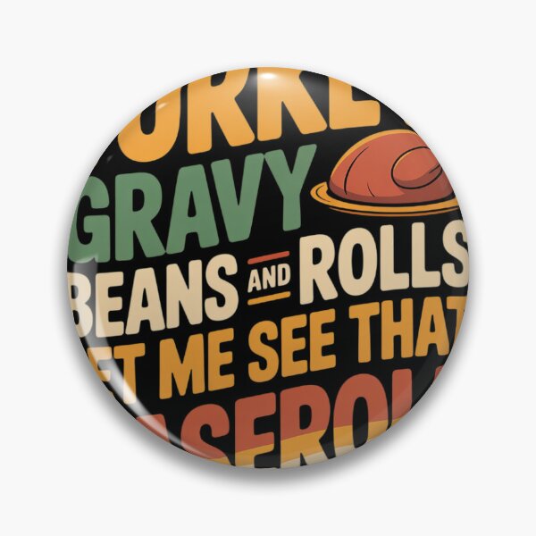Item preview, Turkey Gravy Beans And Rolls Let Me See That Casserole 02  designed and sold by KotexTemu.