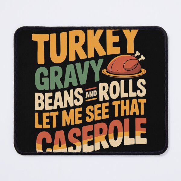 Item preview, Turkey Gravy Beans And Rolls Let Me See That Casserole 02  designed and sold by KotexTemu.