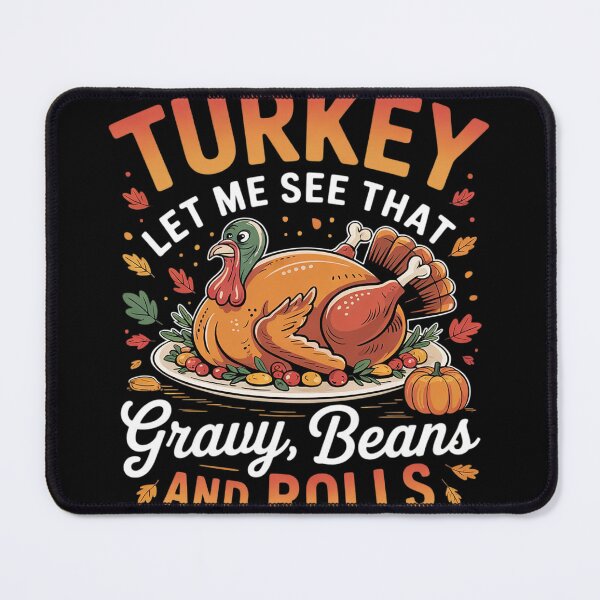 Item preview, Turkey Gravy Beans And Rolls Let Me See That Casserole 03 designed and sold by KotexTemu.