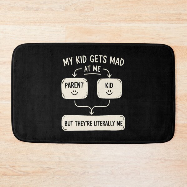 Item preview, Funny Dad Tee My Kid Gets Mad At Me But Theyre Literally Me designed and sold by MelanieMiram1.