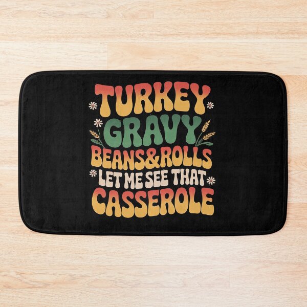 Item preview, Turkey Gravy Beans And Rolls Let Me See That Casserole 04  designed and sold by KotexTemu.