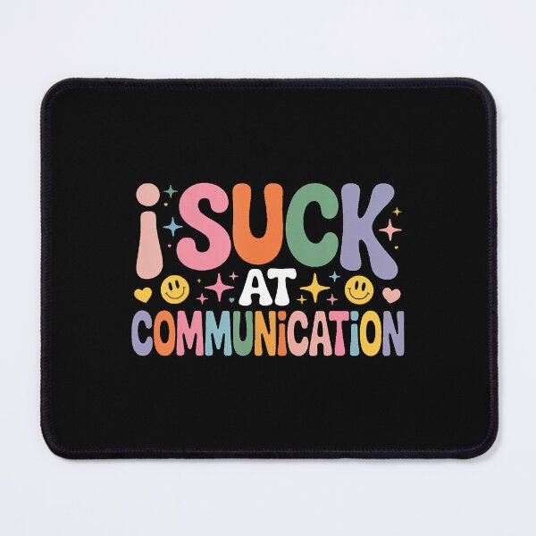 Item preview, I Suck At Communication Introvert Struggles Awkward - designed and sold by JosephineSarah.