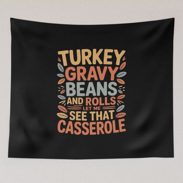 Item preview, Turkey Gravy Beans And Rolls Let Me See That Casserole 6  designed and sold by KotexTemu.