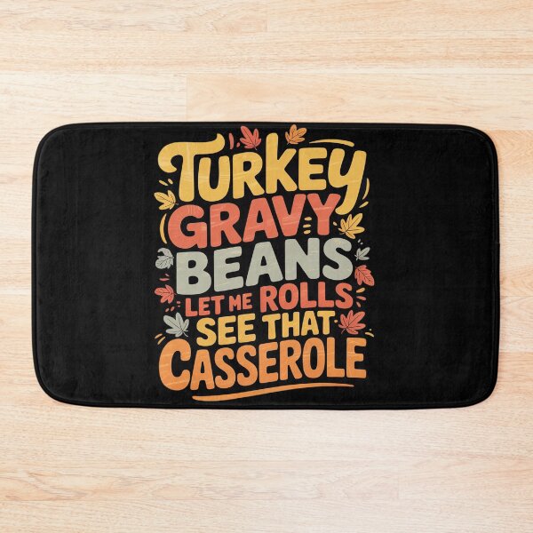 Item preview, Turkey Gravy Beans And Rolls Let Me See That Casserole 07  designed and sold by KotexTemu.
