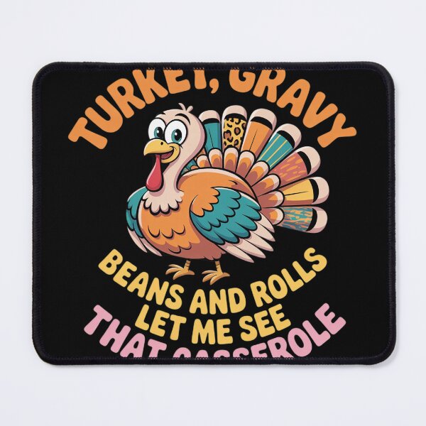 Item preview, Turkey Gravy Beans And Rolls Let Me See That Casserole  designed and sold by KotexTemu.