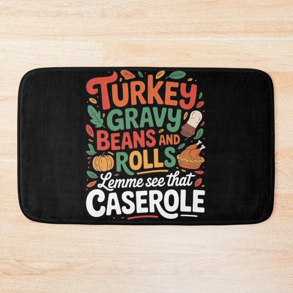 Item preview, Turkey Gravy Beans And Rolls Let Me See That Casserole Fall 1  designed and sold by KotexTemu.