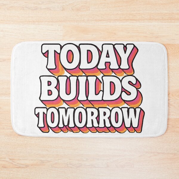 Item preview, Today Builds Tomorrow Retro Wavy Quote | Positive Motivational Aesthetic Typography designed and sold by CreativeXHub.