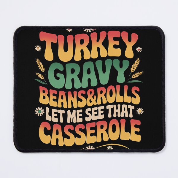 Item preview, Turkey Gravy Beans And Rolls Let Me See That Casserole Fall 05 designed and sold by KotexTemu.