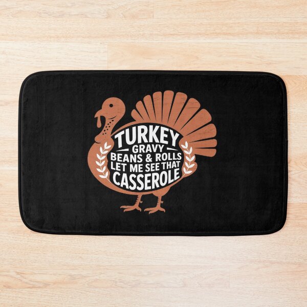 Item preview, Turkey Gravy Beans And Rolls Let Me See That Casserole Funny 2  designed and sold by KotexTemu.