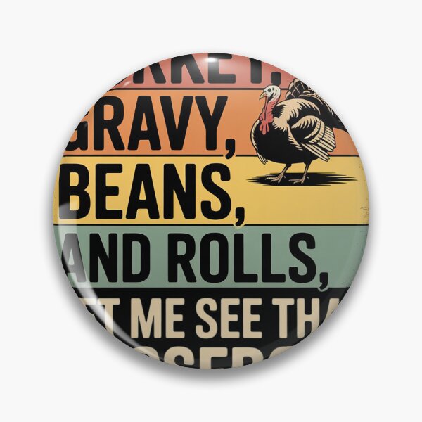 Item preview, Turkey Gravy Beans And Rolls Let Me See That Casserole Funny 3  designed and sold by KotexTemu.