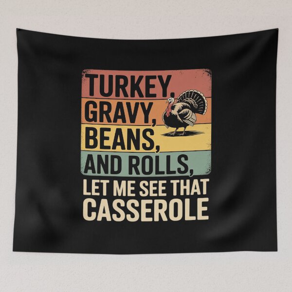 Item preview, Turkey Gravy Beans And Rolls Let Me See That Casserole Funny 3  designed and sold by KotexTemu.