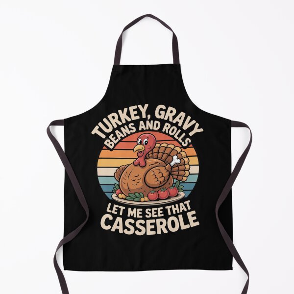 Item preview, Turkey Gravy Beans And Rolls Let Me See That Casserole Funny 4 designed and sold by KotexTemu.
